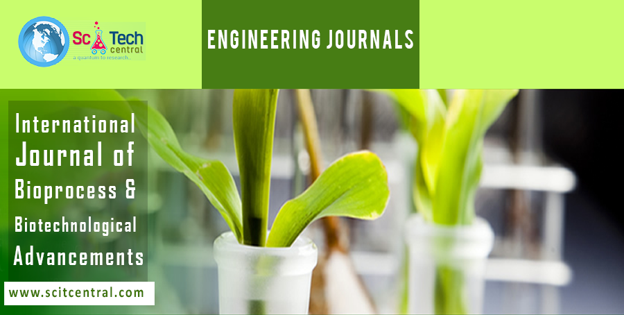 International Journal of Bioprocess & Biotechnological Advancements